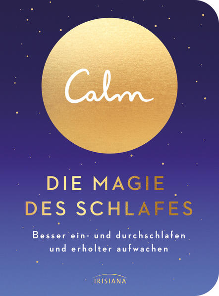 Calm: Die Magie des Schlafes