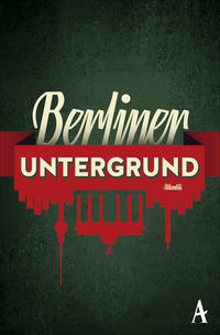 Cover: "Berliner Untergrund"