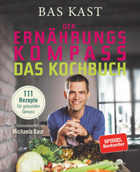 Der Ernährungskompass: Das Rezeptbuch