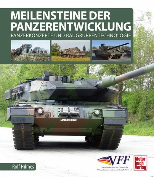 Meilensteine der Panzerentwicklung: Panzerkonzepte und Baugruppentechnologie