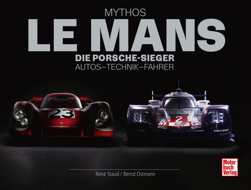 Mythos Le Mans: Die Porsche-Sieger