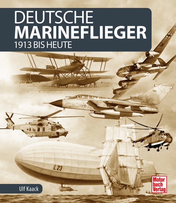 Deutsche Marineflieger 1913 bis heute
