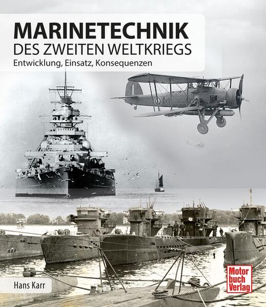 Marinetechnik des zweiten Weltkriegs Entwicklung