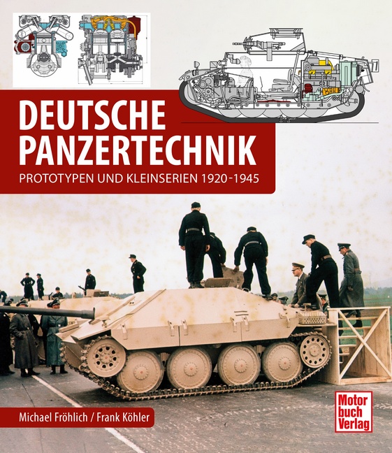 Deutsche Panzertechnik Prototypen und Kleinserien 1920-1945