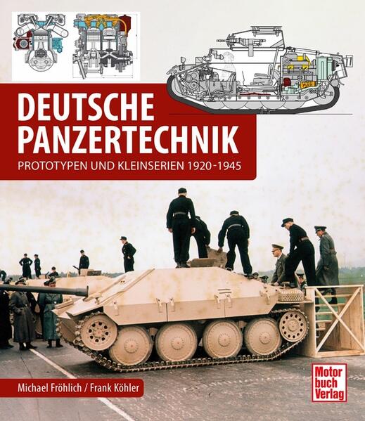 Deutsche Panzertechnik Prototypen und Kleinserien 1920-1945
