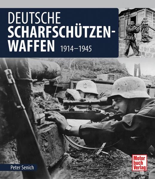 Deutsche Scharfschützen-Waffen 1914-1945
