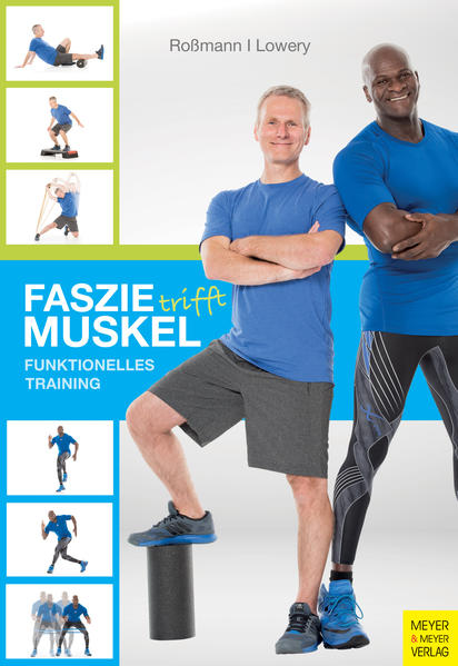 Faszie trifft Muskel: Funktionelles Training