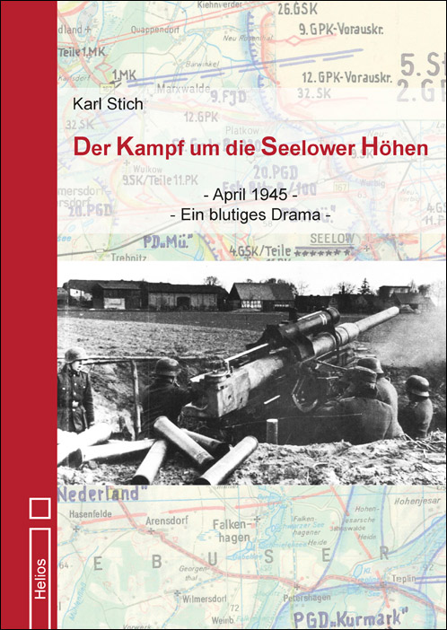Der Kampf um die Seelower Höhen April 1945: Ein blutiges Drama