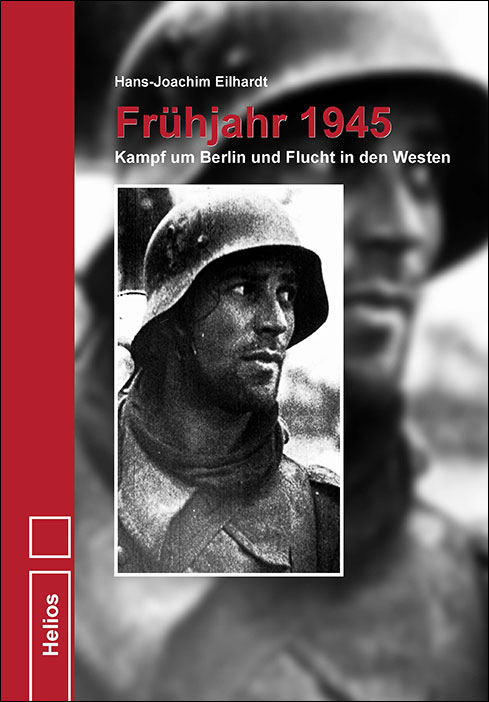Frühjahr 1945 Kampf um Berlin und Flucht in den Westen