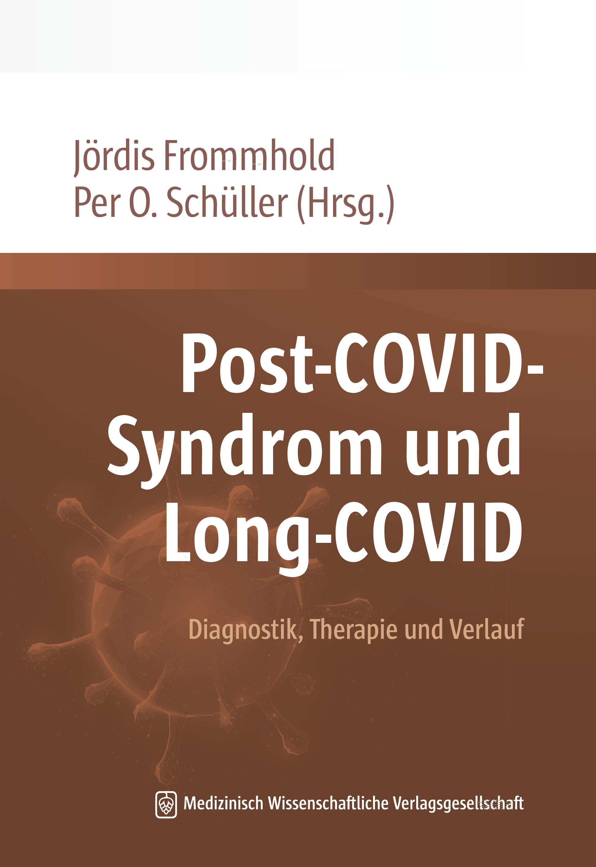 Post-COVID-Syndrom und Long-COVID Diagnostik, Therapie und Verlauf