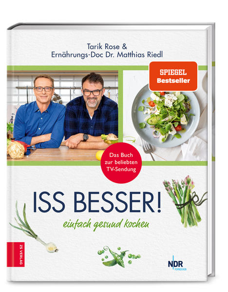 Iss besser: Einfach gesund kochen