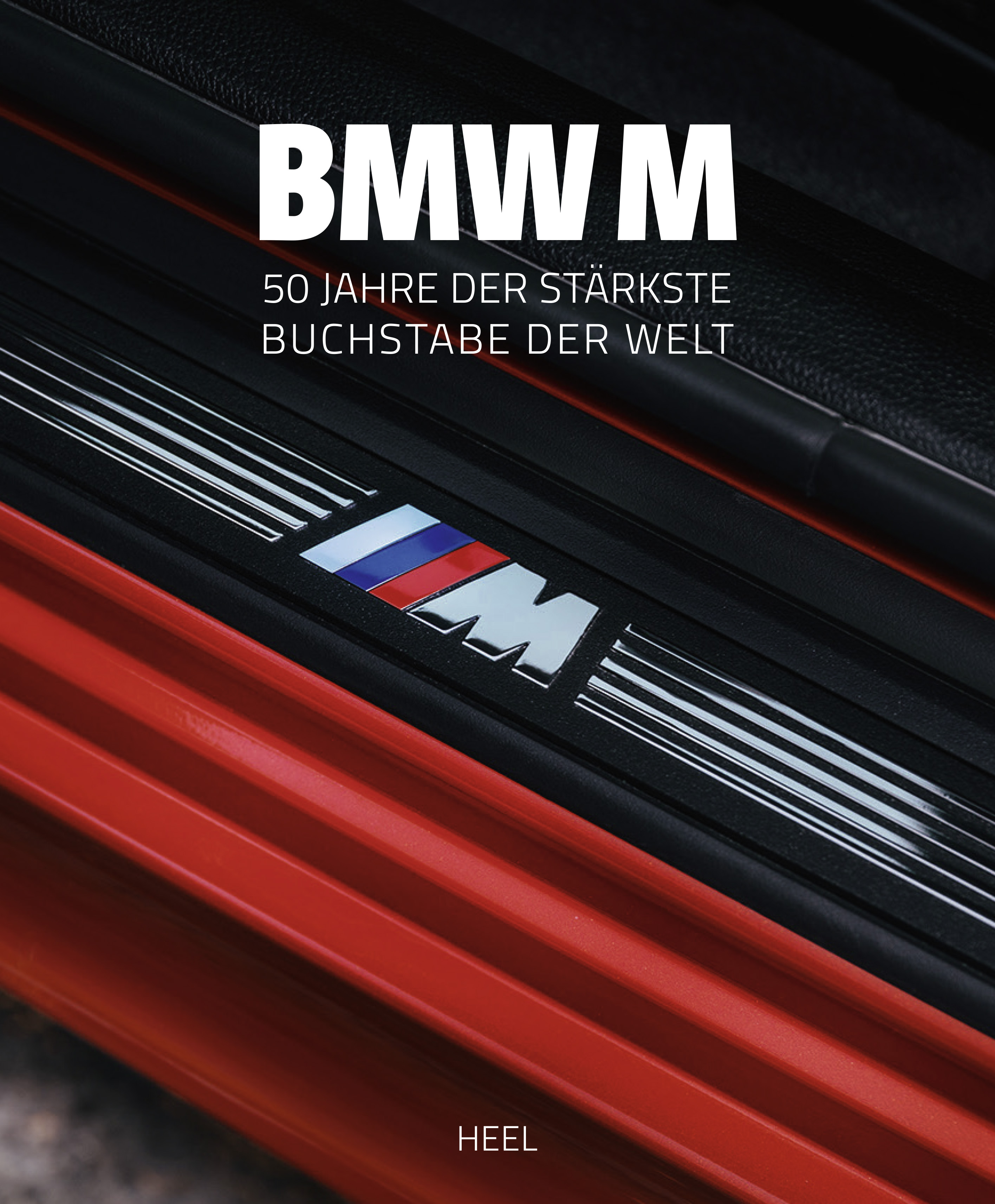 BMW M - Seit 50 Jahren der stärkste Buchstabe der Welt