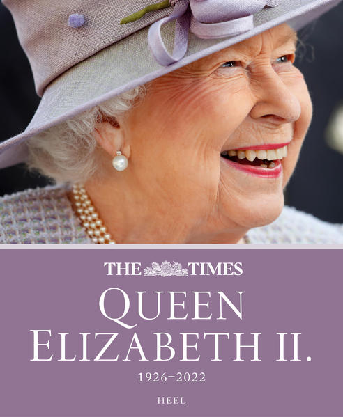 Queen Elizabeth II. 1926-2022 - Das offizielle Buch der 