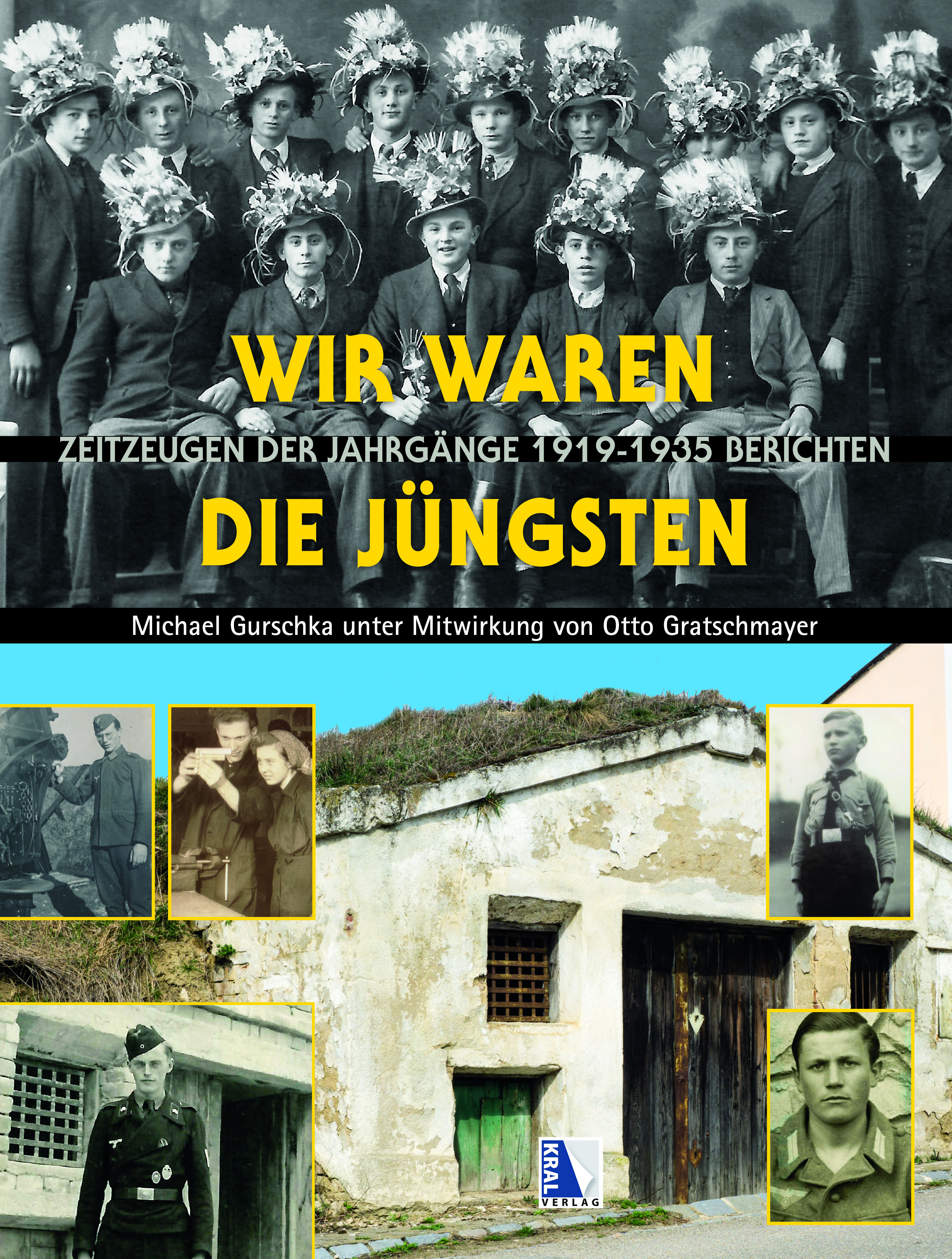 Wir waren die Jüngsten: Zeitzeugen der Jahrgänge 1919 bis 1935 berichten